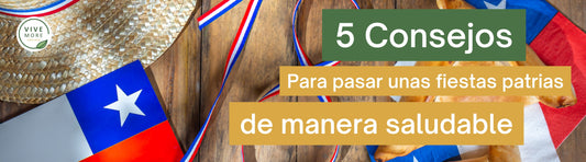 5 Consejos para pasar un 18 de septiembre saludable