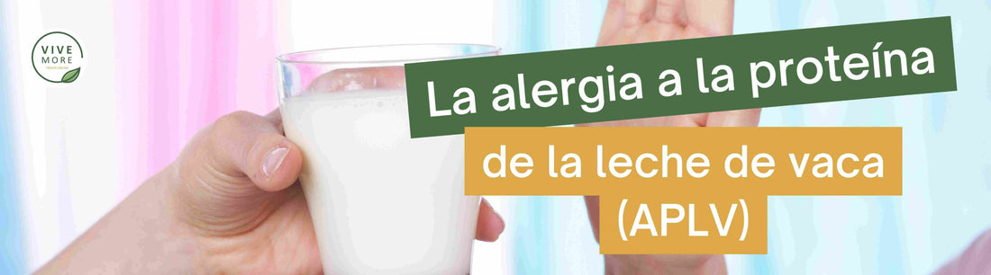 La alergia a la proteína de la leche de vaca (APLV)